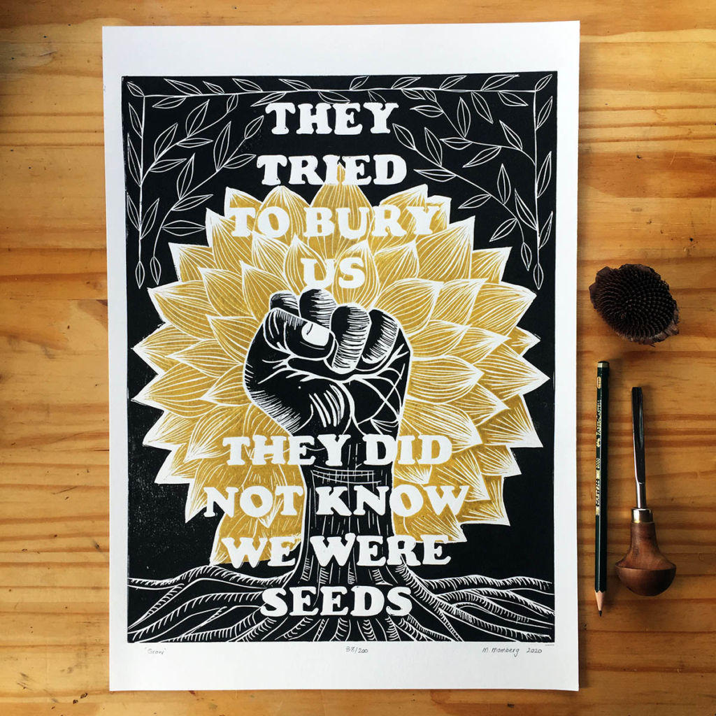 Grow, They tried to bury us. Limited edition linocut print, A3